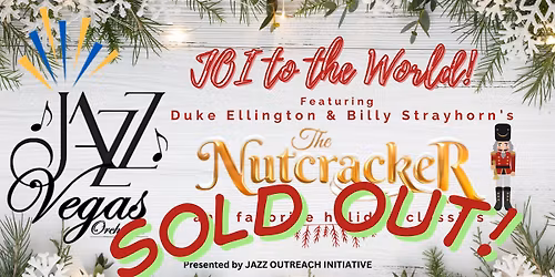 The JAZZ VEGAS ORCHESTRA Presents Ellington's "THE NUTCRACKER SUITE" and Christmas Favorites