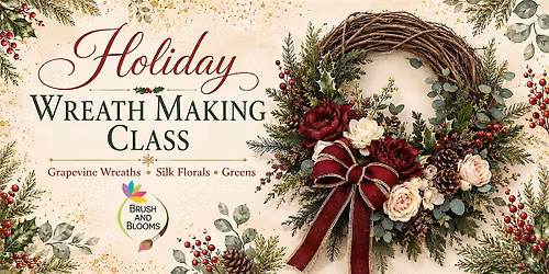 Holiday Wreath Making Class