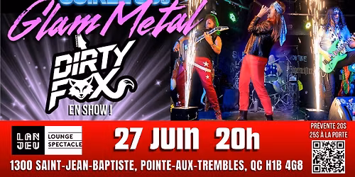 Soir\u00e9e 80s Glam Metal \u00e0 Montr\u00e9al Est !
