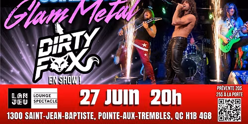 Soir\u00e9e 80s Glam Metal \u00e0 Montr\u00e9al Est !