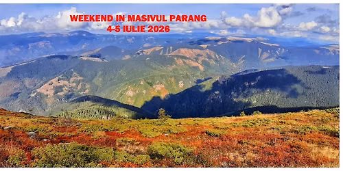Weekend \u00een Masivul Par\u00e2ng cu Andinio Travel