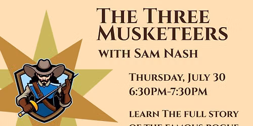 The Three Musketeers with Sam Nash