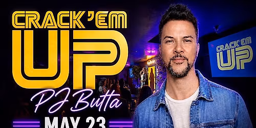 Crack'Em Up LIVE in San Diego! Headliner PJ Butta