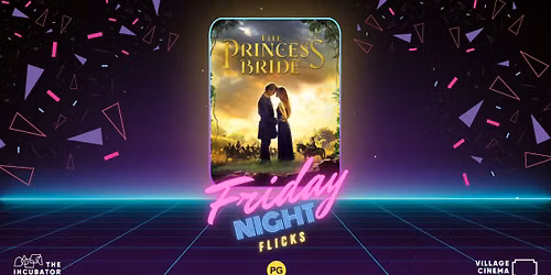 Friday Night Flicks - THE PRINCESS BRIDE