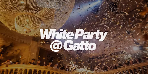 WHITE PARTY \u2013 GATTOPARDO MILANO