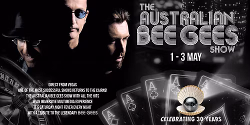 THE AUSTRALIAN BEE GEES SHOW @THECASINO - BAR36