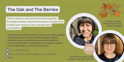 The Oak and The Berries. A Small Charity Financial Sustainability Workshop