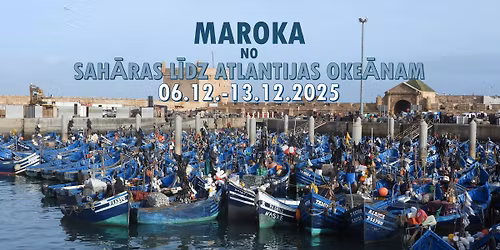 Maroka - no Sah\u0101ras l\u012bdz Atlantijas oke\u0101nam