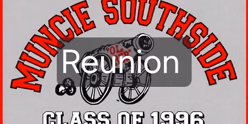 Muncie Southside Rebels Class of 1996 Class Reunion