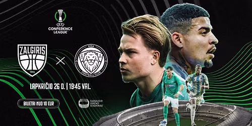 UEFA Konferencij\u0173 lyga: FK \u201eKauno \u017dalgiris\u201c \u2013 FC \u201eRiga\u201c