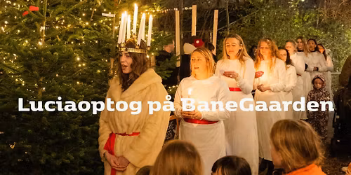 Luciaoptog p\u00e5 BaneGaarden