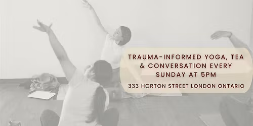 Trauma-informed Yoga, Tea & Conversation Sundays