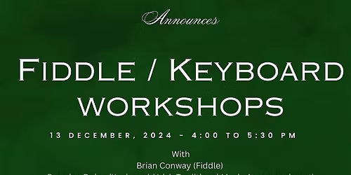 TRAD WORKSHOPS (Fiddle\/Keyboard) by Brian Conway and Brendan Dolan