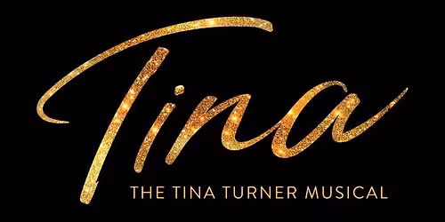 TINA - The Tina Turner Musical - San Antonio