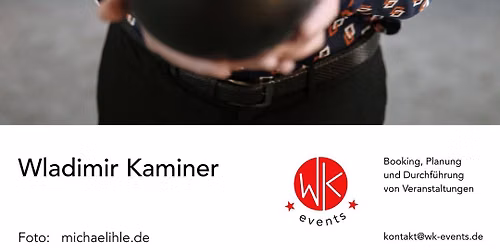 WLADIMIR KAMINER \u201eM\u00fcttertage\u201c in Kiel!