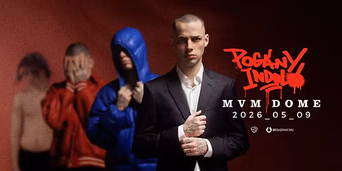 Pog\u00e1ny Indul\u00f3 \u2022 MVM DOME \u2022 2026