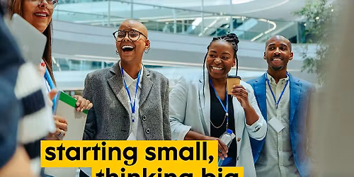 Starting small, thinking big 