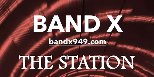 Band X @ The Station