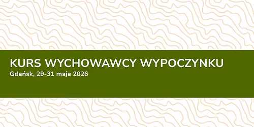 Kurs wychowawcy wypoczynku