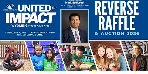 Annual Boys & Girls Clubs of Central Wyoming Reverse Raffle & Auction