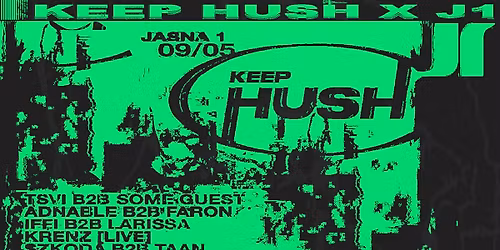 KEEP HUSH x JASNA 1 w\/ TSVI, Some Guest, Taan, szkoda, larissa, iffi, faron, Adnable, Krenz