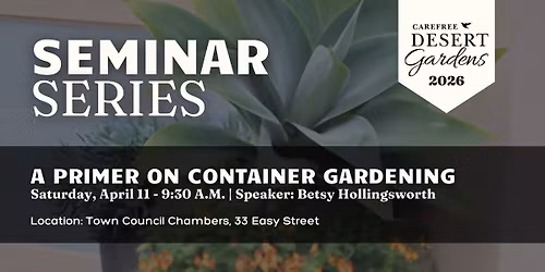 A Primer On Container Gardening - Garden Seminar Series