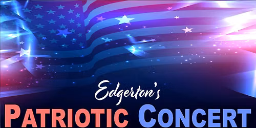Edgerton's Patriotic Concert