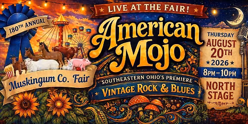 American Mojo @ the 180th Muskingum County Blue Ribbon Fair