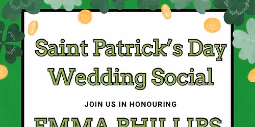 Emma & Chris\u2019 St Patrick\u2019s Day Social \ud83c\udf40