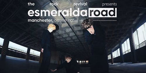 The Rock Revival Presents: Esmeralda Road