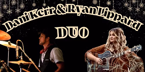 Dani Kerr & Ryan Lippard DUO @ The Kilted Buffalo!