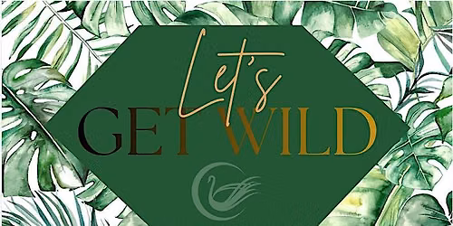Let's Get Wild Danville
