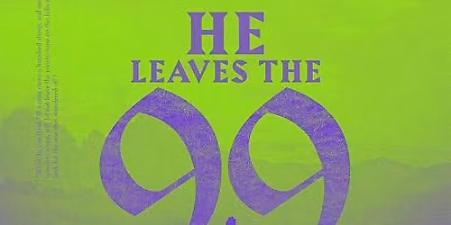 Experience, \u201cFor The One\u201d - Palm Sunday \/ God leaving the 99 & going after the 1 