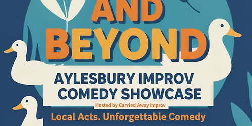 Bucks & Beyond - Aylesbury Improv Comedy Showcase