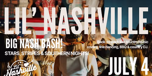 \ud83c\uddfa\ud83c\uddf8 LIL' NASHVILLE BIG NASH BASH \u2013 JULY 4TH SPECIAL! \ud83c\uddfa\ud83c\uddf8
