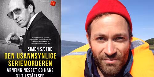 Simen S\u00e6tre om den usannsynlige seriemorderen Arnfinn Nesset
