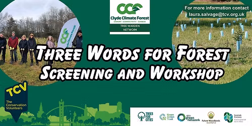 "Three Words for Forest" - Screening & Workshop with University of Glasgow
