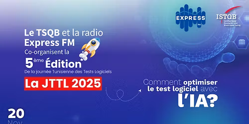 La Journ\u00e9e Tunisienne des Tests Logiciels (JTTL) 2025