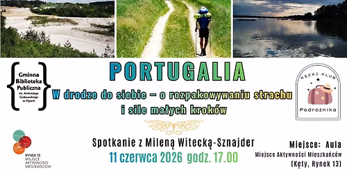 "Portugalia. W drodze do siebie". Spotkanie z Milen\u0105 Witeck\u0105-Sznajder