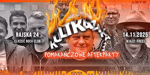 KULT Kazika \ud83c\udfba Pomara\u0144czowe Afterparty \ud83c\udfba Classic Rock Club\n