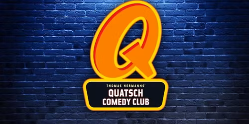 QUATSCH COMEDY CLUB - Die Live Show zu Gast in Singen