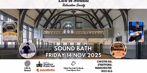 The Last Calm Of Autumn: A Sound Bath at Stretford Public Hall