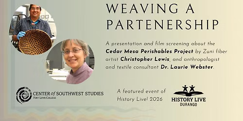 Presentation & Film Screening: Weaving a Partnership - The Cedar Mesa Perishables Project