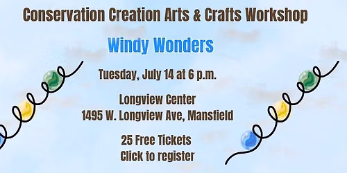 Conservation Creation Arts & Crafts Workshop: Windy Wonders
