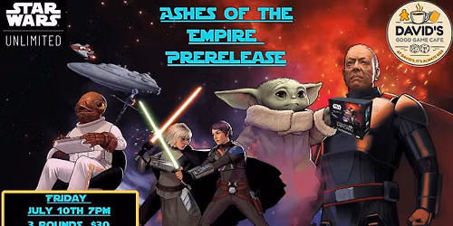 Star Wars Unlimited Ashes of the Empire prerelease!