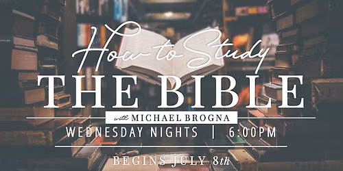 How to Study the Bible Class Kick-Off