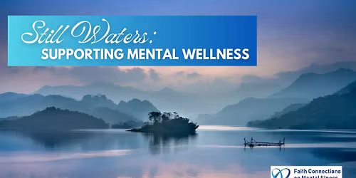 Still Waters: Supporting Mental Wellness