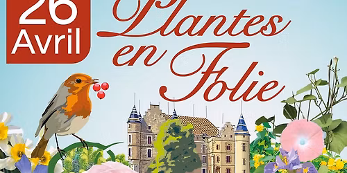 Plantes en Folie au Ch\u00e2teau de Pupeti\u00e8res - 4e \u00e9dition