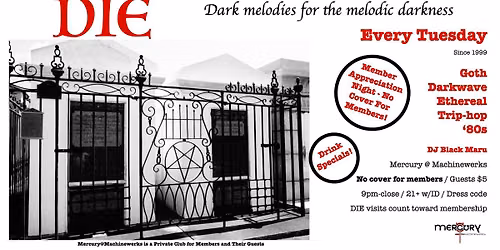 DIE Tuesday at Mercury - Black Maru's back, and *still* no cover for members!