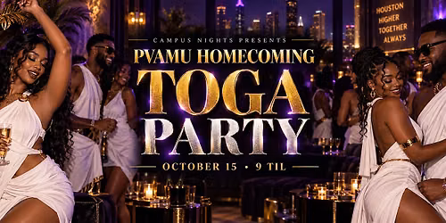 ***TOGA PARTY***PVAMU EDITION***